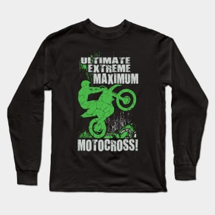 ULTIMATE EXTREME MAXIMUM MOTOCROSS Long Sleeve T-Shirt